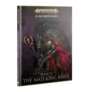 Dawnbringers Book 4 - The Mad King Rises - Warhammer Age of Sigmar - Brand New!