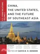 China, the United States, and the Future of Southeast Asia ― U.s.-china Relations