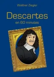 Descartes en 60 minutes by Walther Ziegler (French) Paperback Book