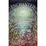 ENCHANTED JOURNEYS: GUIDED MEDITATIONS FOR MAGICAL TRANSFORMATION