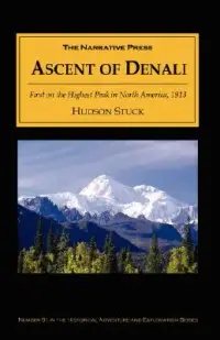 在飛比找博客來優惠-The Ascent of Denali: A Narrat