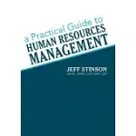 A PRACTICAL GUIDE TO HUMAN RESOURCES MANAGEMENT