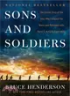 Sons and Soldiers ─ The Untold Story of the Jews Who Escaped the Nazis and Returned With the U.S. Army to Fight Hitler