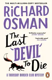 The Last Devil to Die: the Thursday Murder Club 4 by Richard Osman NEW AU