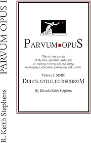 Parvum Opus I: Dulce, utile, et decorum est pro patria scribere