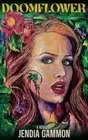 Jendia Gammon Doomflower (Paperback) (US IMPORT)