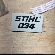 stihl chainsaw Name Plate 034. 1125-967-1507. Plastic