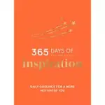 365 DAYS OF INSPIRATION: DAILY GUIDANCE FOR A MORE MOTIVATED YOU