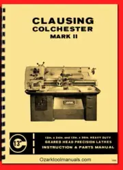 Clausing Colchester 13" Mark II Metal Lathe Operator Owner Parts Manual 1565