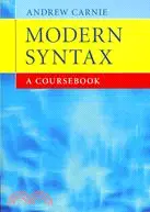 在飛比找三民網路書店優惠-Modern Syntax: A Coursebook