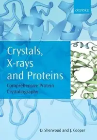 在飛比找博客來優惠-Crystals, X-Rays and Proteins: