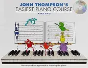 Willis Music John Thompson's Easiest Piano Course Part 2 Music Book: Part Two (Book And Audio)