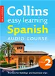 Collins Easy Learning Audio Course - Spanish: Stage 2 (Book + CD)