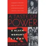 A TASTE OF POWER: A BLACK WOMAN’S STORY