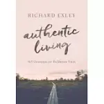 AUTHENTIC LIVING: 365 DEVOTIONS FOR DELIBERATE FAITH