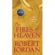 The Fires of Heaven: Book Five of ’’the Wheel of Time’’