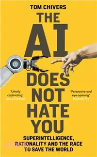 在飛比找三民網路書店優惠-The AI Does Not Hate You：Super