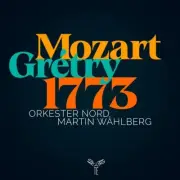 AP293 Orkester Nord Martin Wahlberg Mozart/Gretry 1773 CD AP293 NEW