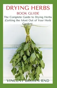 在飛比找誠品線上優惠-Drying Herbs Book Guide: The E