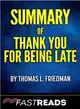 Summary of Thank You for Being Late ― By Thomas L. Friedman