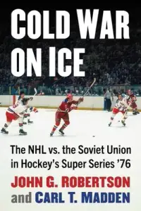 在飛比找博客來優惠-Cold War on Ice: The NHL Versu
