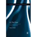 ISN’’T THAT CLEVER: A PHILOSOPHICAL ACCOUNT OF HUMOR AND COMEDY