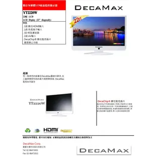 DecaMax 22吋hdmi LED液晶電視( YT2220W) 台灣製造