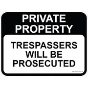 Private Property Sign - Trespassers Will Be Prosecuted