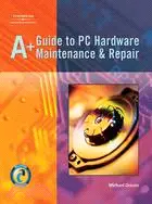 在飛比找三民網路書店優惠-A+ Guide To PC Hardware Mainta