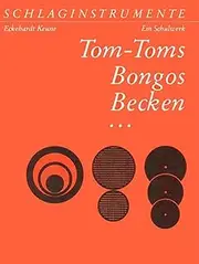 Tom-Tom, Bongo, Becken (Zimbel)