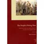 THE PEOPLE’S PEKING MAN: POPULAR SCIENCE AND HUMAN IDENTITY IN TWENTIETH-CENTURY CHINA