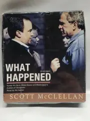 What Happened Inside the Bush White House & Washington's Culture of Deception CD