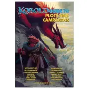 Kobold Guide to Plots and Campaigns