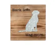 Mud Pie "Bark Less. Wag More." Wooden Sign Dog Lover Plaque 10" x 10" Mudpie NEW