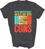 [MIRABOZZI] Coin Collecting Never Underestimate an Old Lady with Coins Collector Unisex Shirt Gift Women Men T-Shirt (Dark Heather;XL)