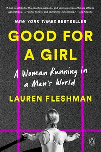 在飛比找誠品線上優惠-Good for a Girl: A Woman Runni