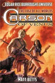 Carson of Venus: The Edge of All Worlds (Edgar Rice Burroughs Universe) (Paperba