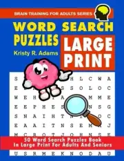 WORD SEARCH PUZZLES LARGE PRINT: 50 WORD SEARCH PUZZLES By Kristy R Adams *NEW*