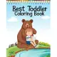 Best Toddler Coloring Book: Fun Activity Sweet Animals Coloring Book for Toddlers & Kids - 8.5x11 Inch 50 Pictures Printable Animals Coloring Book