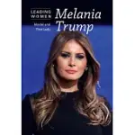 MELANIA TRUMP: MODEL AND FIRST LADY