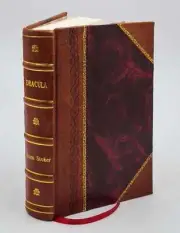 Dracula 1897 By Bram Stoker [Leather Bound]