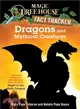 Magic Tree House Fact Tracker #35: Dragons and Mythical Creatures