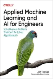 oreilly Applied Machine Learning and AI for Engineers Paperback