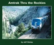 Morning Sun Books Amtrak Thru the Rockies Softcover, 96 Pages 8045