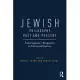 Jewish Philosophy Past and Present: Contemporary Responses to Classical Sources