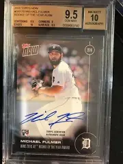2016 TOPPS NOW #OS-17B MICHAEL FULMER AUTO CARD # /99 AL ROY BGS 9.5/10 POP 1