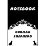 CORMAN SHEPHERD NOTEBOOK: BLACK AND WHITE NOTEBOOK, DECORATIVE JOURNAL FOR CORMAN SHEPHERD LOVER: NOTEBOOK /JOURNAL GIFT, BLACK AND WHITE,100 PA