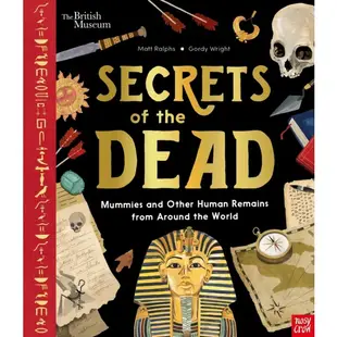 British Museum: Secrets of the Dead：Mummies and Other Human Remains from Around the World(精裝)/Matt Ralphs【禮筑外文書店】