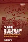 Istanbul at the Threshold of Nation State: Allied Occupation, National