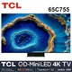 【TCL】65吋 4K QD-Mini LED 144Hz VRR Google TV 量子智能連網電視 65C755 送基本安裝